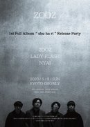 【GROWLY 8th Anniversary!!】ZOOZ 1st Full Album『shu ha ri』Release Party