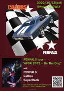 PENPALS tour “AFOK 2022 ~ Be The Dog”