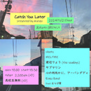 “Catch You Later” presented by murapi