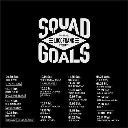 locofrank presents SQUAD GOALS TOUR