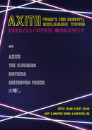 Axith 1st mini album 『What's this drug???』release tour