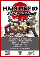 MAIN LINE 10 JAPAN TOUR 2016