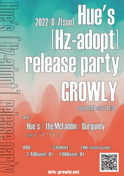 Hue's 『Hz-adopt』 release party GROWLY編