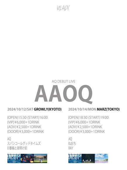 AQ debut live 『AAOQ』